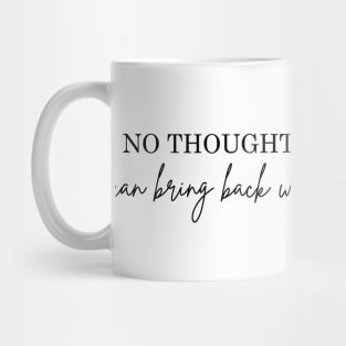 thoughts and prayers Mug